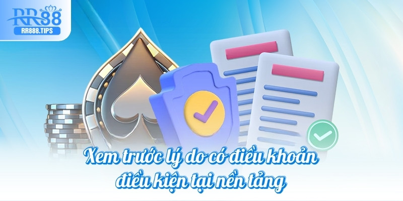 Xem trước lý do có điều khoản điều kiện tại nền tảng
