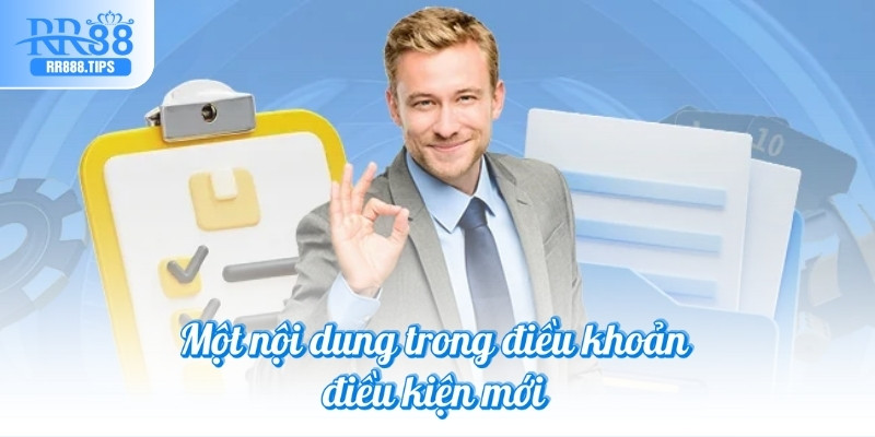 Một nội dung trong điều khoản điều kiện mới