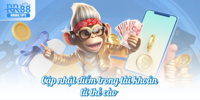 Cập nhật điểm trong tài khoản từ thẻ cào